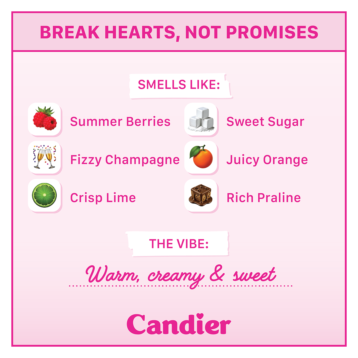 A pink scented candle with a list of scent notes, including summer berries, champagne, lime, praline, orange, sugar. with a tagline that reads Bright sparkling and fruity