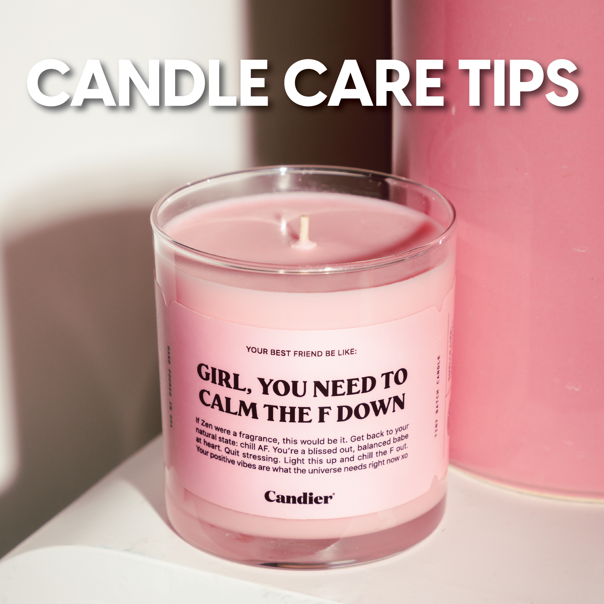 A pick colored candle with a title that reads Candle Care Tips