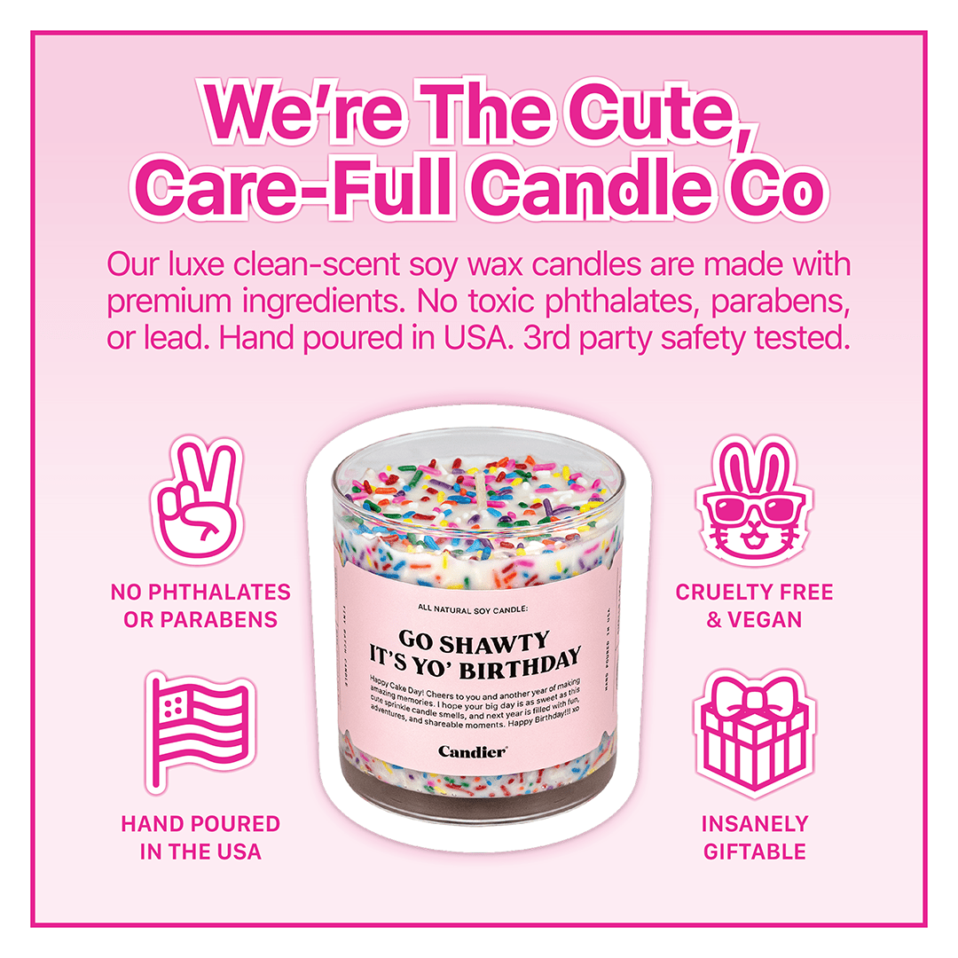 candier GO SHAWTY BIRTHDAY candle, showing why it's the best candle brands