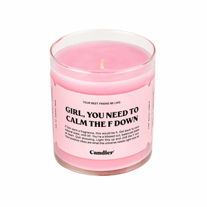 CALM THE F DOWN CANDLE