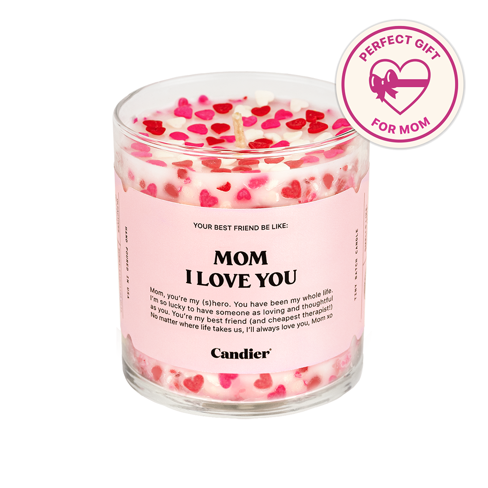 ‘I Love You Mom’ Scented Candle - Full Glass, 11oz