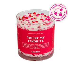 YOU'RE MY FAVORITE CANDLE