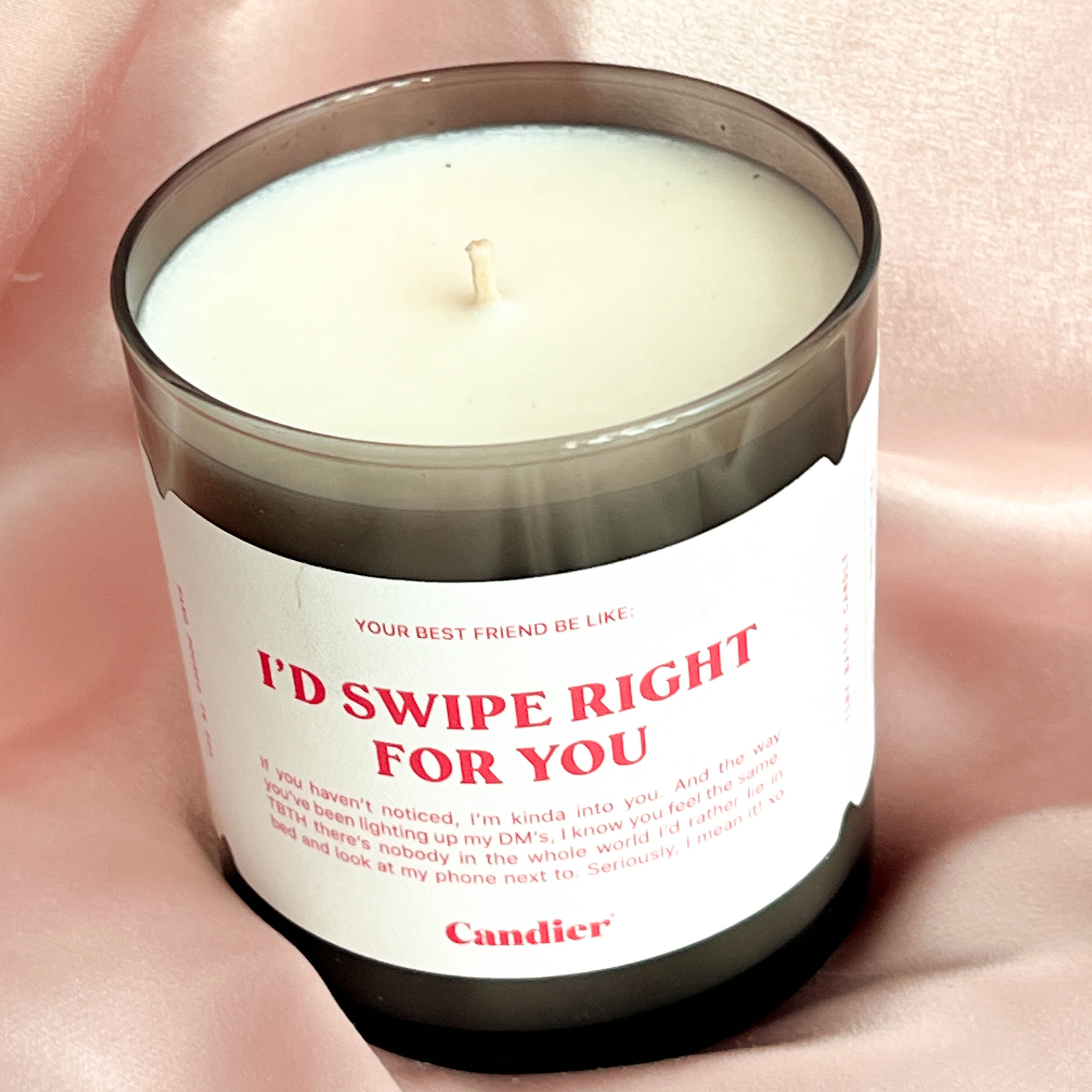 I'D SWIPE RIGHT FOR YOU CANDLE